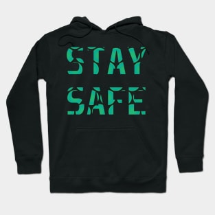 Stay safe typography design Hoodie